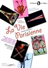 La vie Parisienne - Espace Saint Pierre