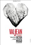 Valjean - A La Folie Théâtre - Petite Salle