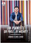 François Moschetta dans Un pianiste qui parle... de Mozart - Théâtre du Chêne Noir - Salle Léo Ferré