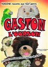Gaston l'ourson - La Comédie de Metz