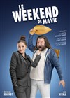 Le weekend de ma vie - Espace Gerson
