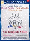 Un temps de Chien - Théâtre Montparnasse - Grande Salle