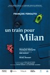 Un train pour Milan - Théâtre Au coin de la Lune