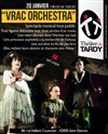 Vrac orchestra - Théâtre de Tardy