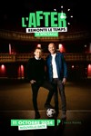 L'After remonte le temps : le spectacle - Salle Pleyel