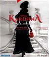 Anna Karenina - Théâtre 14