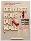 Délivrez-nous du mâle - We welcome 