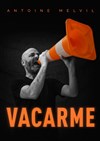 Antoine Melvil dans Vacarme - La Girafe