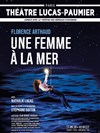 Une femme à la mer - Théâtre LUCAS-PAUMIER