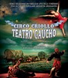 Circo Criollo / Teatro Gaucho - Cabaret Sauvage