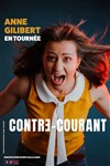 Anne Gilibert dans Contre-courant - Comédie Saint Roch Salle 3