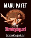 Manu Payet dans Emmanuel - Casino de Paris