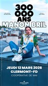 Manon Bril dans 300 000 ans - La Coopérative de Mai