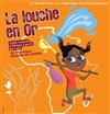 La louche en or - Théâtre Pixel