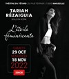 Tariah Rézaiguia dans L'étoile féminiscente - Café Théâtre du Têtard