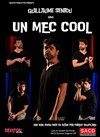 Guillaume Sentou dans Un mec cool - We welcome 