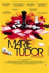 Marie Tudor - Centre culturel Jacques Prévert