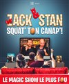 Zack et Stan squat' ton canap ! En live streaming le 24 Avril à 20h00 - Abracadabra - Académie des Arts Magiques