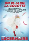 On va faire la cocotte - Théâtre Le Lucernaire