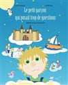 Le petit garçon qui posait trop de questions - Café théâtre de la Fontaine d'Argent