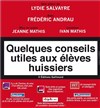 Quelques conseils utiles aux élèves huissiers - Les Rendez-vous d'ailleurs