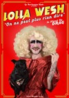 Lolla Wesh dans Stand up drag - Théâtre de l'Ange