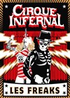 Cirque Infernal : Les Freaks - Chapiteau Cirque Infernal à Bordeaux