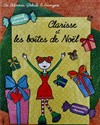 Clarisse et les boites de Noël - Théâtre Divadlo