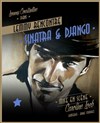 Lemmy rencontre Sinatra et Django - Théâtre du Marais