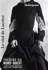 Le Viol de Lucrèce - Théâtre du Nord-Ouest