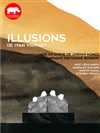 Illusions - L'Auguste Théâtre