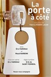 La Porte à côté - Salle Raimu