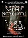 Les Aventures de Nathalie Nicole Nicole - Théâtre de Verre