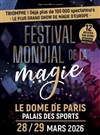 Festival mondial de la magie - Le Dôme de Paris - Palais des sports