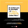 Je n'aime pas le Classique, mais avec Alex Vizorek j'aime bien ! - Centre Événementiel - L'Espace Étincelle