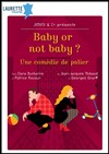 Baby or not baby - Laurette Théâtre Avignon - Petite salle