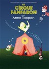 Au cirque Fanfaron - Espace Beaujon