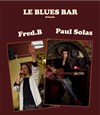 Fred Blues et Paul Solas - Le Blues Bar