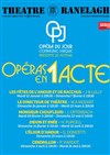 Opéras en 1 Acte - Théâtre le Ranelagh