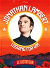 Jonathan Lambert dans Looking for kim - L'Athéna