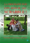 La prochaine fois, on joue au Scrabble - Théâtre de l'Avant-Scène