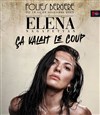 Elena Nagapetyan dans Ça valait le coup - Folies Bergère
