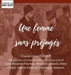 Une femme sans préjugés - Théâtre du Nord Ouest