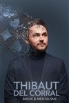 Thibault Del Corral dans Magie & Mentalisme... - Comédie de Rennes