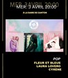 Fleur et Bleue + Laura Lovero + Cyrène - La Dame de Canton