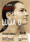 Les sept vies de Lucia O. - Théâtre du Centre