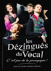 Les Dézingués du vocal dans C'est pas de la prosopopée ! - Théâtre Le Cabestan