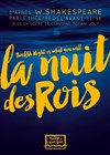 La Nuit des Rois - Sèvres Espace Loisirs - SEL