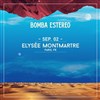 Bomba Estereo - Elysée Montmartre