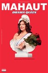 Mahaut dans Drama Queen - Salle Paul Fort